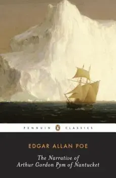 The Narrative of Arthur Gordon Pym of Nantucket, Paperback/Edgar Allan Poe
