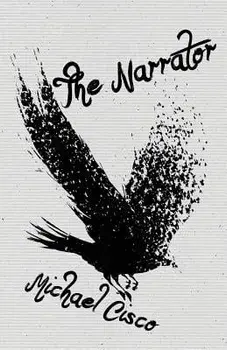 The Narrator, Paperback/Michael Cisco