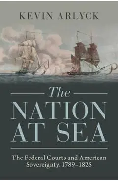 The Nation at Sea - Kevin Arlyck