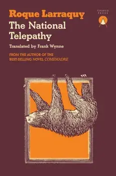 The National Telepathy, Paperback/Roque Larraquy