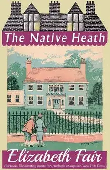 The Native Heath, Paperback/Elizabeth Fair