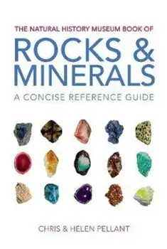 The Natural History Museum Book of Rocks & Minerals. A concise reference guide, Paperback/Helen Pellant