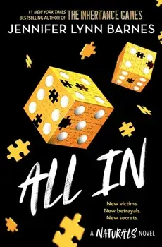 The Naturals: All In. Book 3 in this unputdownable mystery series from the author of The Inheritance Games, Paperback/Jennifer Lynn Barnes