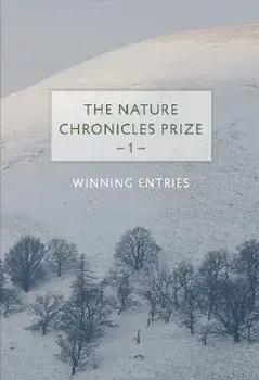 The Nature Chronicles Prize. 1, Hardback/***