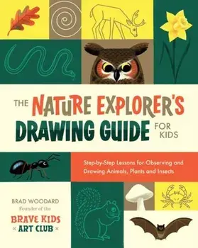 The Nature Explorer's Drawing Guide for Kids, Paperback/Krystal Woodard