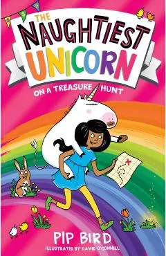 The Naughtiest Unicorn on a Treasure Hunt - Pip Bird