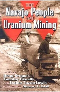 The Navajo People and Uranium Mining - Doug Brugge
