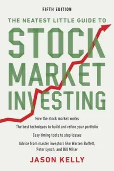 The Neatest Little Guide to Stock Market Investing, Paperback/Jason Kelly