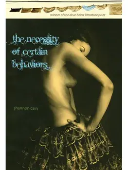 The Necessity of Certain Behaviors, Paperback/Shannon Cain