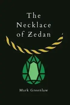 The Necklace of Zedan, Paperback/Mark Greenlaw