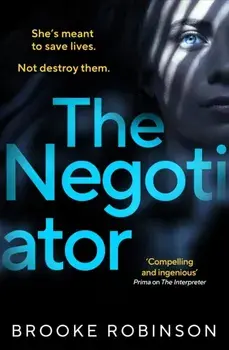 The Negotiator, Hardback/Brooke Robinson