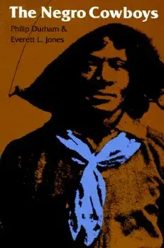 The Negro Cowboys, Paperback/Philip Durham