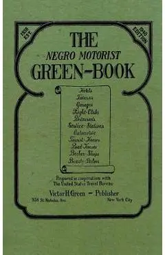 The Negro Motorist Green-Book: 1940 Facsimile Edition - Victor H. Green