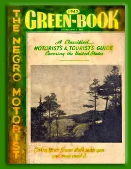The Negro Motorist Green Book 1947, Paperback/Victor Hugo Green