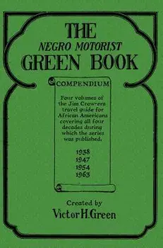 The Negro Motorist Green Book Compendium, Hardcover/Victor H. Green
