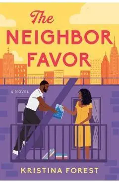 The Neighbor Favor - Kristina Forest