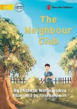 The Neighbour Club, Paperback/Michelle Wanasundera