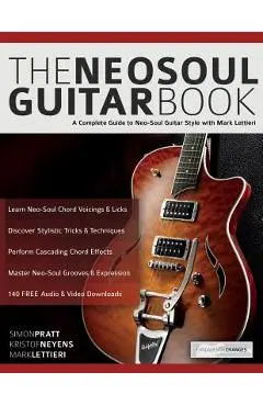 The Neo-Soul Guitar Book - Simon Pratt