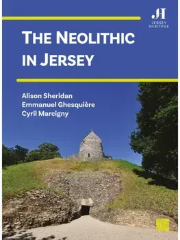 The Neolithic in Jersey, Paperback/Cyril Marcigny