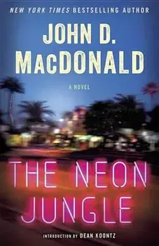 The Neon Jungle, Paperback/John D. MacDonald