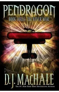 The Never War, Volume 3 - D. J. Machale