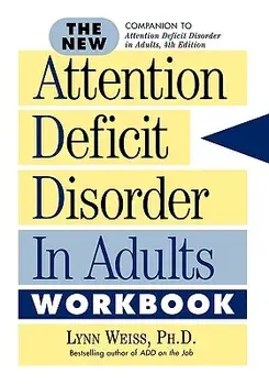 The New Add in Adults Workbook: A Different Way of Thinking, Paperback/Lynn Weiss