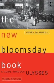 The New Bloomsday Book: A Guide Through Ulysses, Paperback/Harry Blamires