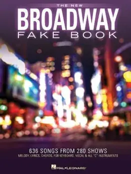 The New Broadway Fake Book: 645 Songs from 285 Shows, Paperback/Hal Leonard Publishing Corporation