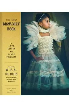 The New Brownies' Book: A Love Letter to Black Families - Karida L. Brown