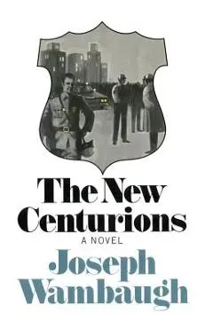 The New Centurions - Joseph Wambaugh