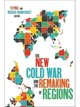 The New Cold War and the Remaking of Regions, Paperback/***