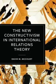 The New Constructivism in International Relations Theory, Paperback/***