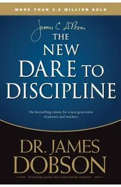 The New Dare to Discipline - James C. Dobson