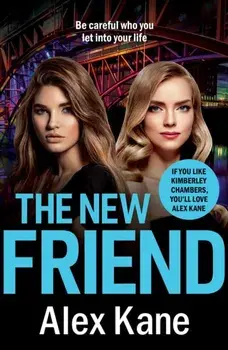 The New Friend, Paperback/Alex Kane
