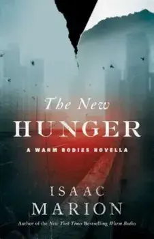 The New Hunger, Paperback/Isaac Marion