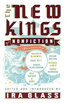 The New Kings of Nonfiction, Paperback/Ira Glass