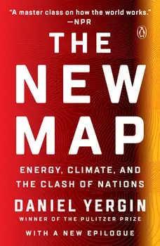 The New Map: Energy, Climate, and the Clash of Nations, Paperback/Daniel Yergin