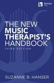 The New Music Therapist's Handbook, Paperback/Suzanne B. Hanser
