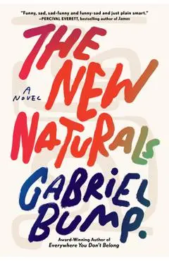 The New Naturals - Gabriel Bump