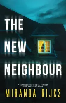 The New Neighbour, Paperback/Miranda Rijks