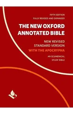 The New Oxford Annotated Bible with Apocrypha: New Revised Standard Version - Michael Coogan