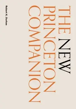 The New Princeton Companion, Hardback/Robert K. Durkee