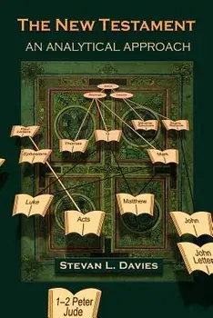 The New Testament: An Analytical Approach, Paperback/Stevan L. Davies