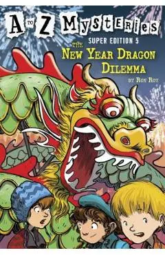 The New Year Dragon Dilemma - Ron Roy