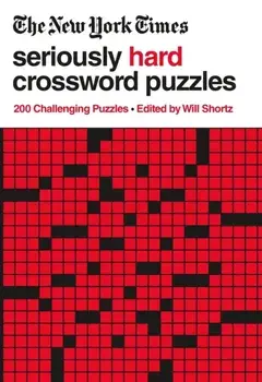 The New York Times Seriously Hard Crossword Puzzles: 200 Challenging Puzzles, Paperback/***