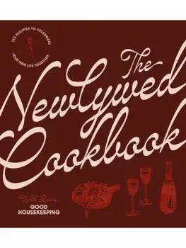 The Newlywed Cookbook. 125 Recipes to Celebrate Your New Life Together, Hardback/***