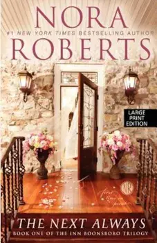 The Next Always, Paperback/Nora Roberts