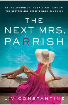 The Next Mrs. Parrish - Liv Constantine