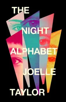The Night Alphabet. the electrifying debut novel from the award-winning poet, Hardback/Joelle Taylor