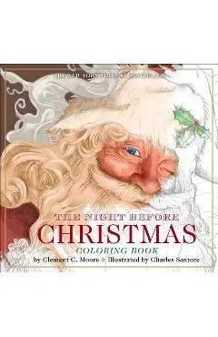The Night Before Christmas Coloring Book: The Classic Edition - Charles Santore